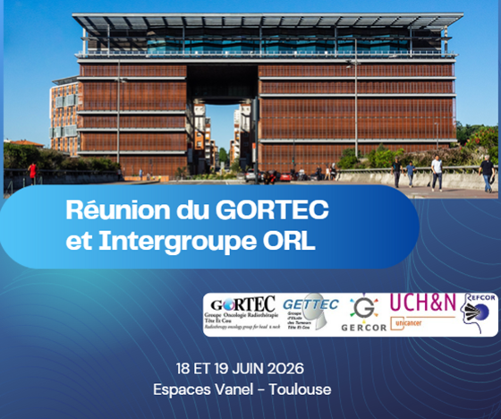 Réunion du GORTEC et de l’IGORL – 18 et 19 juin 2026 – Espaces Vanel de Toulouse